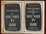 Heinrich Mann, "Henri IV" volumul 1 si 2 - Editia a II-a - 1968