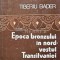 Epoca bronzului in nord-vestul Transilvaniei - 1978 - Tiberiu Bader (AB61)