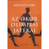 Az &oacute;kor olimpiai j&aacute;t&eacute;kai - Kert&eacute;sz Istv&aacute;n