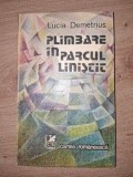Plimbare in parcul linistit- Lucia Demetrius