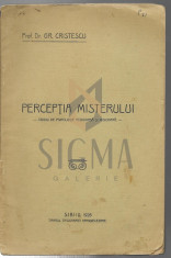 PROF. DR. GR. CRISTESCU - PERCEPTIA MISTERULUI studiu de psihologie religioasa si misionara, 1926 foto