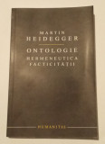 Martin Heidegger - Ontologie Hermeneutica Facticitatii