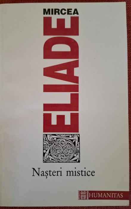 Nasteri mistice - Mircea Eliade (1995)