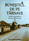 Lup Lina-Florina - Bunestiul de pe Tarnave. Schita monografica