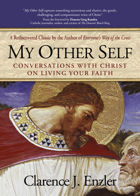 My Other Self: Conversations with Christ on Living Your Faith foto