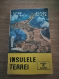 Insulele Terrei - Petre Gastescu, Adrian Cioaca