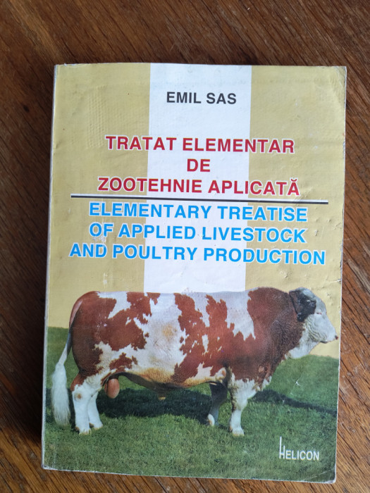 Tratat elementar de zootehnie aplicata - Emil Sas / R2S