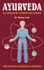 Ayurveda: La Ciencia de Curarse Uno Mismo: Spanish Edition of Ayurveda: The Science of Self-Healing Guia Practica de Medicina Ayurvedica foto