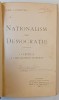 Nationalism sau Democratie, Aurel C. Popovici, 1910, Critica Civilizatiei Moderne, Minerva, Legatura Cartonata