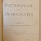 NATIONALISM SAU DEMOCRATIE de AUREL C. POPOVICI , O CRITICA A CIVILIZATIUNII MODERNE , 1910