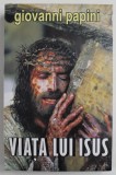 VIATA LUI ISUS de GIOVANNI PAPINI 2012
