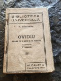 V.Alecsandri, Ovidiu, Bibl. Universala, pref. E. Lovinescu, ed. Alcalay, 190 pag