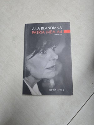 Patria mea A4 - Ana Blandiana foto