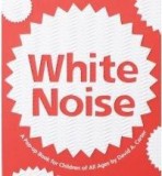 White Noise | David A. Carter, Tate Publishing &amp; Enterprises