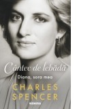 Cantec de lebada. Diana, sora mea [Precomanda] - Charles Spencer