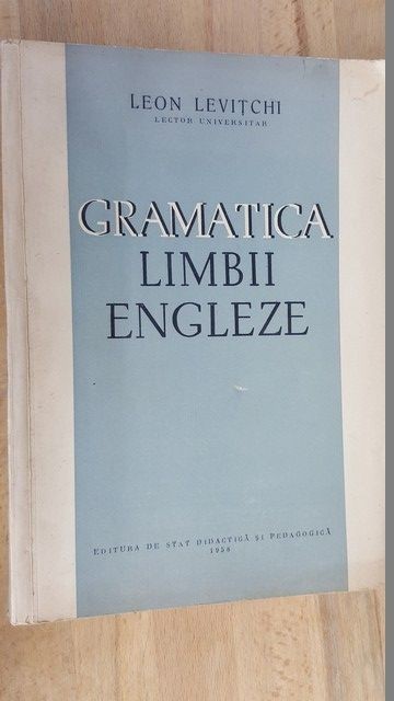 Gramatica limbii engleze- Leon Levitchi