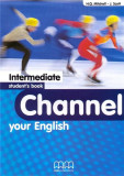 Channel your English Intermediate Student&#039;s Book | J. Scott, H.Q. Mitchell
