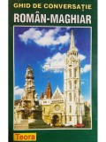 Cora Radulian - Ghid de conversatie roman-maghiar (Editia: 1997)