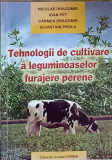 TEHNOLOGII DE CULTIVARE A LEGUMINOASELOR FURAJERE PERENE-N. DRAGOMIR, I. PET, C. DRAGOMIR, S. PROCA