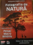 Fotografia Natura pe intelesul tuturor - Ghid pentru imagini creative