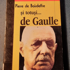 Si totusi de Gaulle Pierre de Boisdeffre