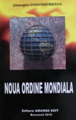 Noua Ordine Mondiala - Gheorghe Constantinescu foto