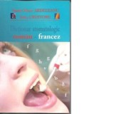 Dictionar stomatologic roman-francez - Sanda-Maria Ardeleanu, Irina Croitoru