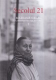 Secolul 21, numarul 10-12/2020, 1-3/2021: Mariana Celac - Contemporanul nostru