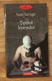 Tipatul lenesului de Sam Savage Polirom