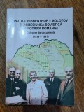Pactul Ribbentrop - Molotov si agresiunea sovietica impotriva Romaniei , 2012, stare buna / R4P1F