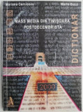Mass-media din Timisoara postdecembrista (Dictionar) &ndash; Mariana Cernicova, Marin Buca