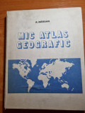 Mic atlas geografic din anul 1978 - 336 pag - contine si harti