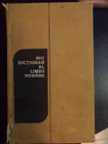 Mic Dictionar Al Limbii Romane - Ana Canarache Vasile Breban ,540696