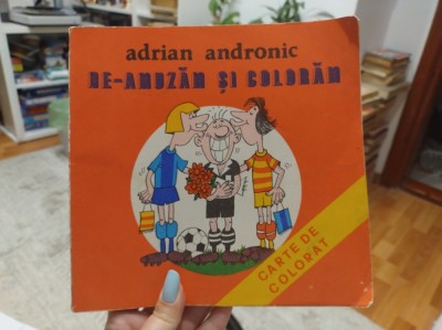 Ne-amuzăm și colorăm. Adrian Andronic. Carte de colorat foto