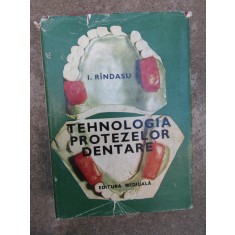 TEHNOLOGIA PROTEZELOR DENTARE - I. Randasu RINDASU