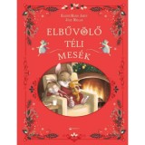 Elbűv&ouml;lő t&eacute;li mes&eacute;k - Karine-Marie Amiot