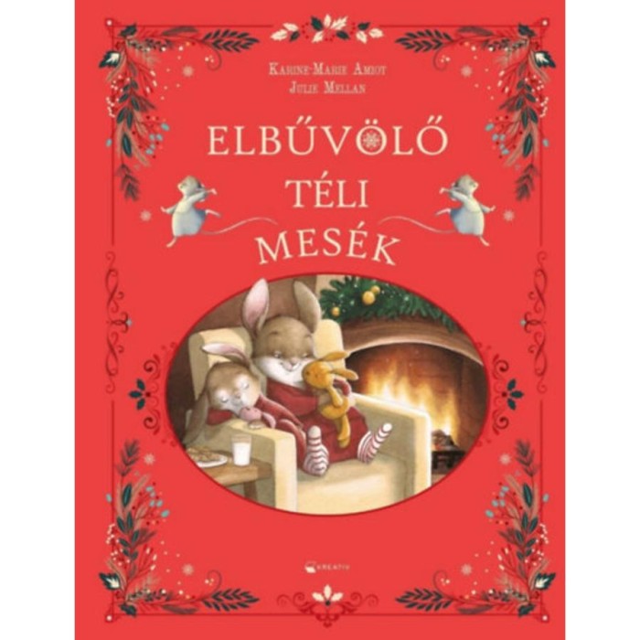 Elbűv&ouml;lő t&eacute;li mes&eacute;k - Karine-Marie Amiot