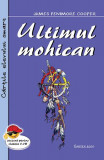 Ultimul Mohican - Paperback brosat - James Fenimore Cooper - Cartex