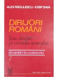 Alex. Radulescu - Dirijori romani. Sase decenii pe estrada ateneului (editia 1985)