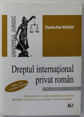 DREPTUL INTERNATIONAL PRIVAT ROMAN de CLAUDIU - PAUL BUGLEA , 2015 foto