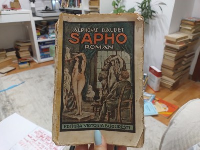 Sapho. Alphonse Daudet. Ed. Victoria București, perioada interbelică foto