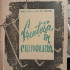 Printesa in crinolina. roman - Margareta Miller-Verghi 1946