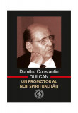 Dumitru Constantin-Dulcan. Un promotor al noii spiritualit&Auml;&Aring;&pound;i - Hardcover - Dumitru-Constantin Dulcan - &Egrave;coala Ardelean&Auml;