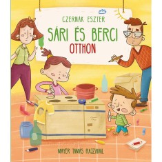 S&aacute;ri &eacute;s Berci otthon - Czern&aacute;k Eszter