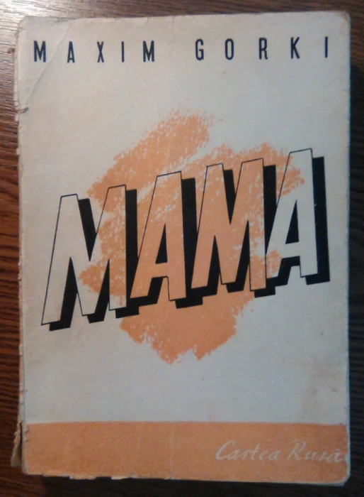 Maxim Gorki - Mama [1947]
