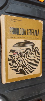 Psihologia generala. Manual pentru licee pedagogice , P.Popescu-Neveanu foto