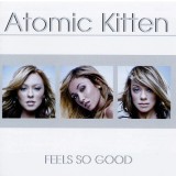 CD Atomic Kitten &ndash; Feels So Good (VG++)
