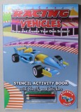 RACING VEHICLES , DRAW AND CREATE YOUR OWN SCENES ! , STENCIL ACTIVITY BOOK , WITH PENCIL AND STICKERS , 2013