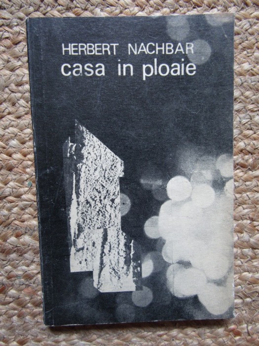 Herbert Nachbar - Casa in ploaie