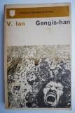 Gengis-han - V. Ian (Carte Beletristica) Editie Noua/Anticariat